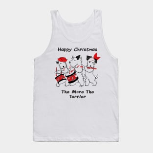 The Scotty Dogs Christmas Band. The mores the Terrier. Tank Top